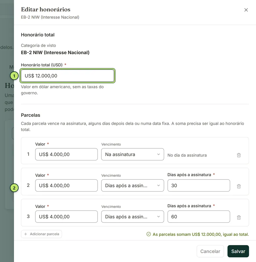 Gaveta Editar honorários da EB-2 NIW com o total de 12.000 dólares e três parcelas: na assinatura, 30 e 60 dias após a assinatura