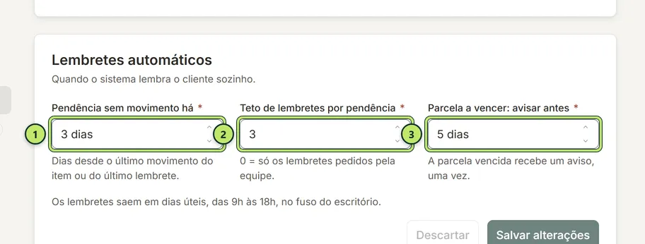 Bloco Lembretes automáticos com os campos Pendência sem movimento há, Teto de lembretes por pendência e Parcela a vencer: avisar antes