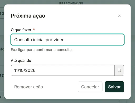 Janela Próxima ação com os campos O que fazer e Até quando e os botões Remover ação, Cancelar e Salvar